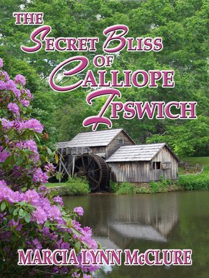 cover image of The Secret Bliss of Calliope Ipswich